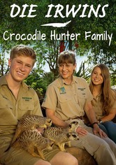 Die Irwins - Crocodile Hunter Family