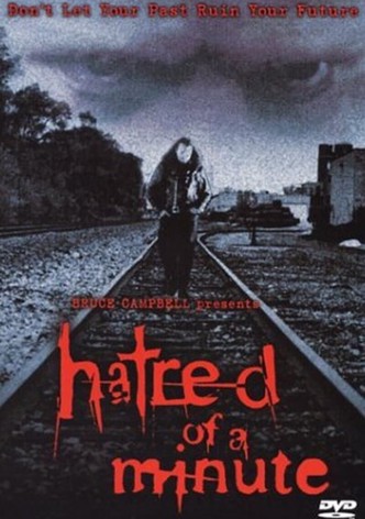 Hatred Of A Minute