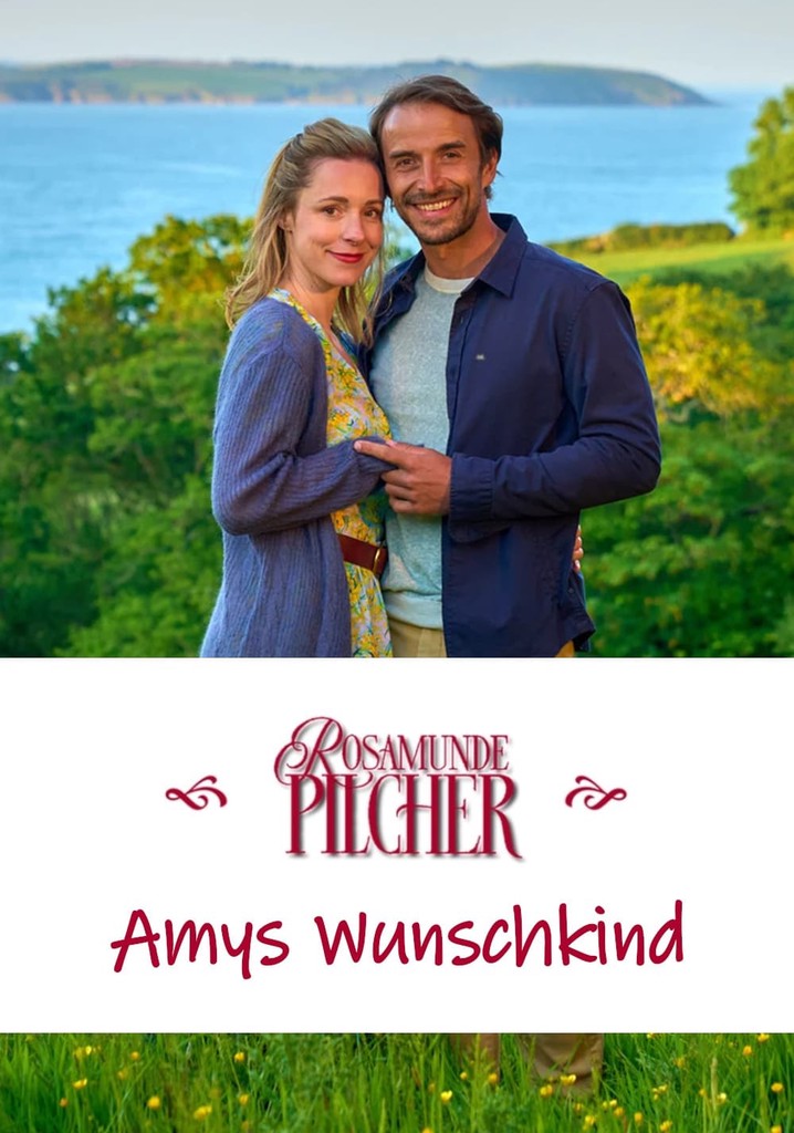 Rosamunde Pilcher: Amys Wunschkind