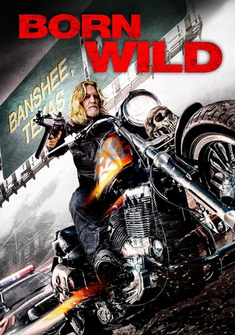 Born Wild - Ride for your Life