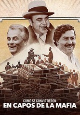Cómo se convirtieron en capos de la mafia