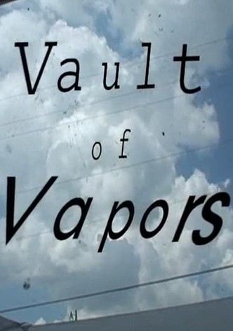 Vault of Vapors