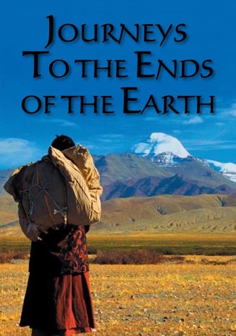 Journeys to the Ends of the Earth