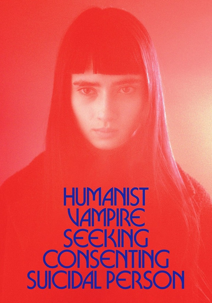 Humanist Vampire Seeking Consenting Suicidal Person - streaming