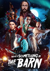 There's Something in the Barn