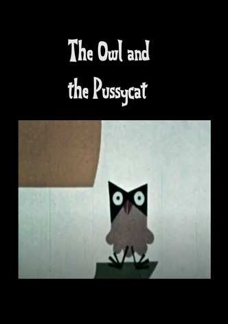 The Owl and the Pussycat