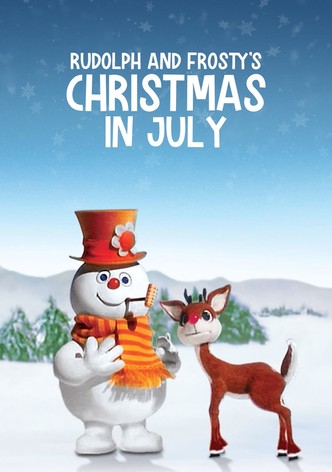 Rudolph and Frosty's Christmas in July