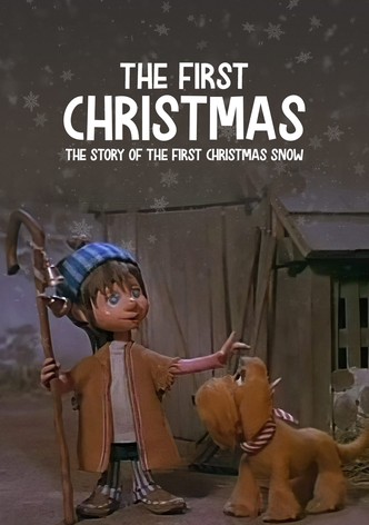 The First Christmas: The Story of the First Christmas Snow