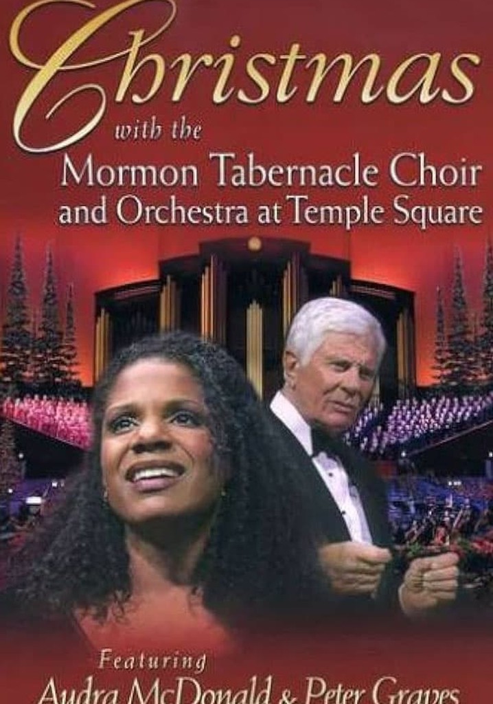 Christmas with the Mormon Tabernacle Choir and Orchestra at Temple Square Featuring Audra McDonald and Peter Graves