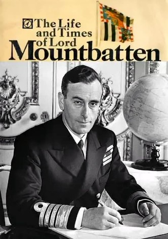 The Life and Times of Lord Mountbatten