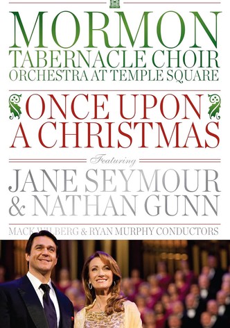 Once Upon A Christmas Featuring Jane Seymour and Nathan Gunn