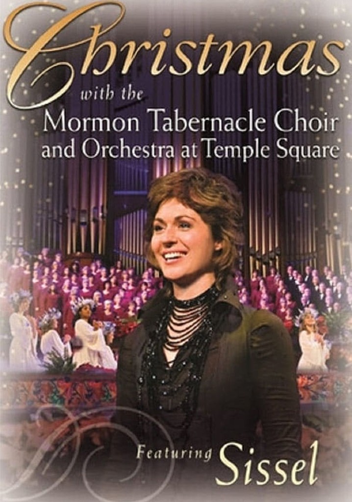 Christmas with the Mormon Tabernacle Choir and Orchestra at Temple Square featuring Sissel