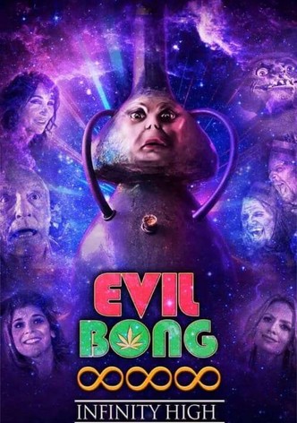 Evil Bong 888: Infinity High