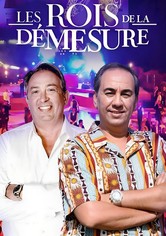 Les rois de la démesure