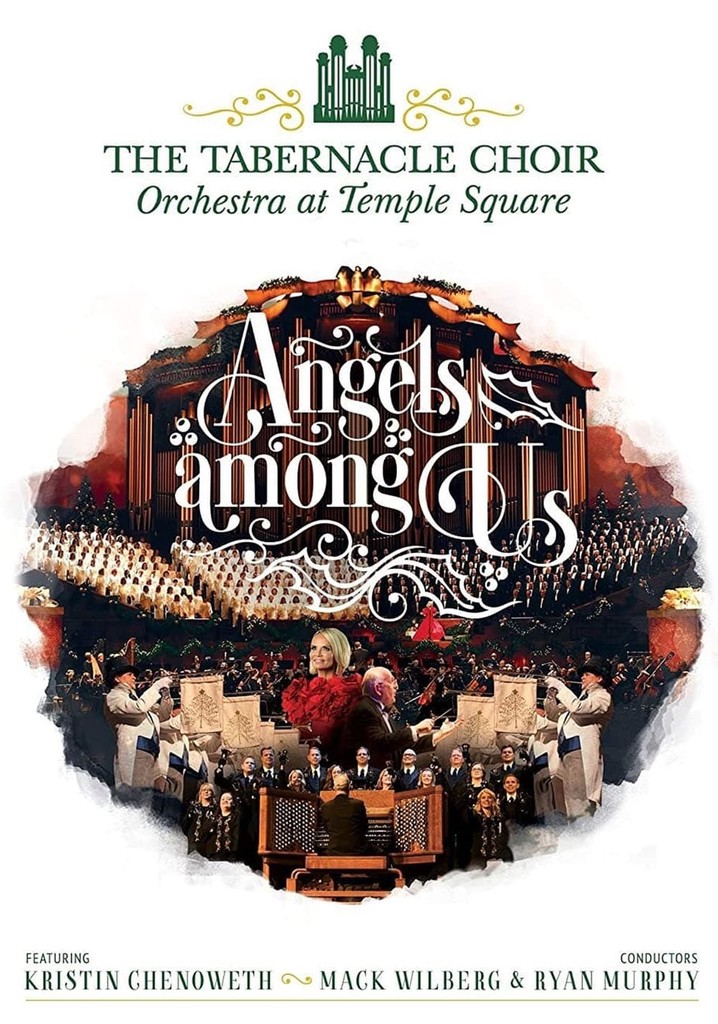 Angels Among Us: The Tabernacle Choir at Temple Square featuring Kristin Chenoweth