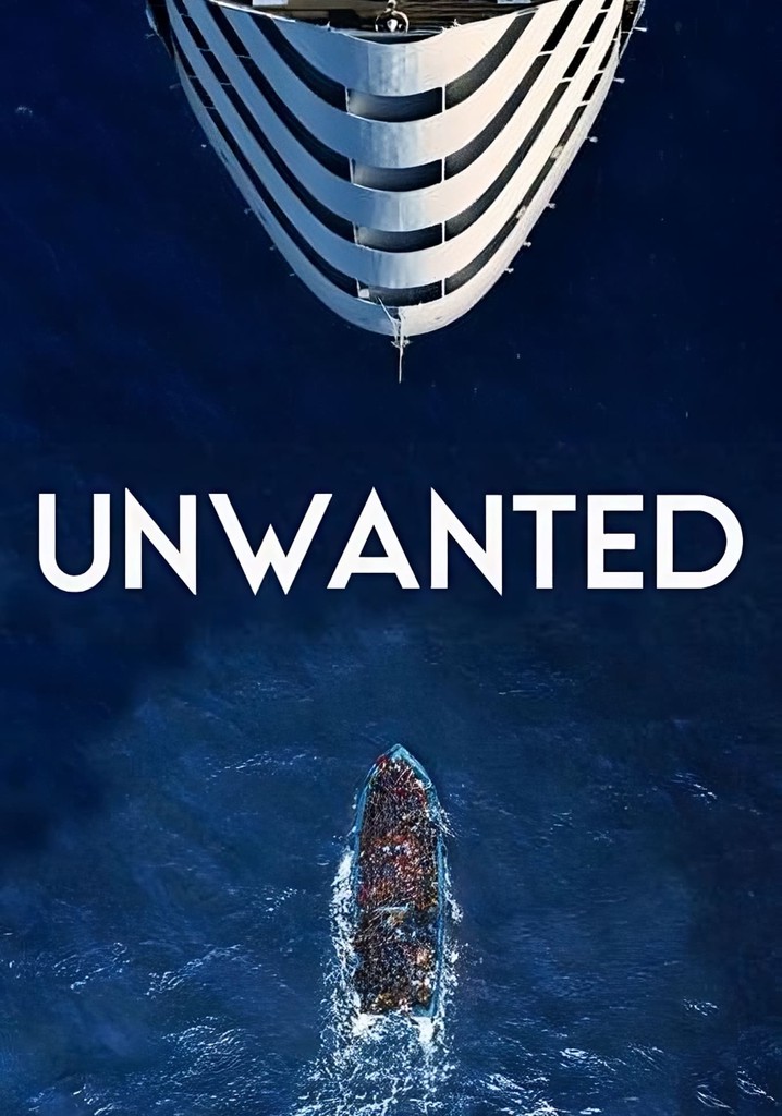 Unwanted - watch tv show streaming online