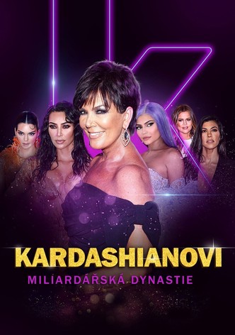 Kardashianovi: Miliardářská dynastie