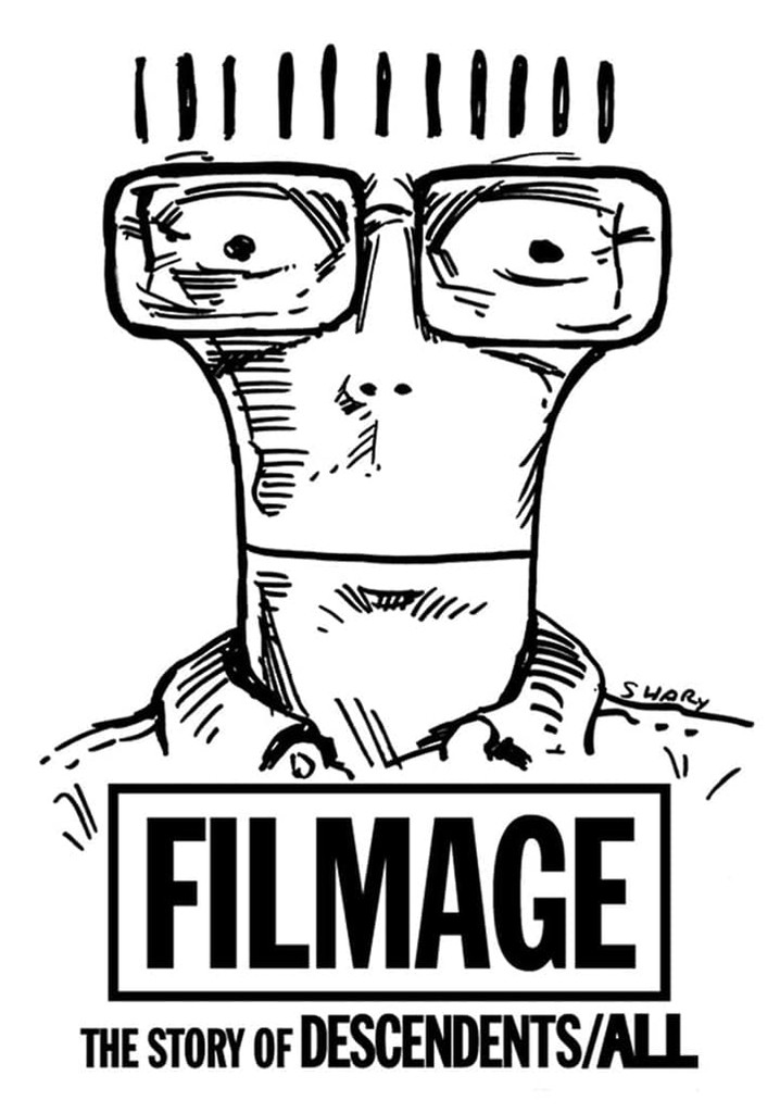 洋画・外国映画 FILMAGE: THE STORY OF DESCENDENTS/ALL Filmage: The Story of Descendents/All streaming