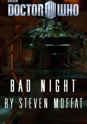 Doctor Who - Night and the Doctor: Bad Night