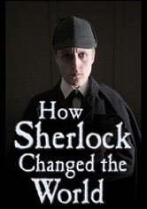 How Sherlock Changed the World