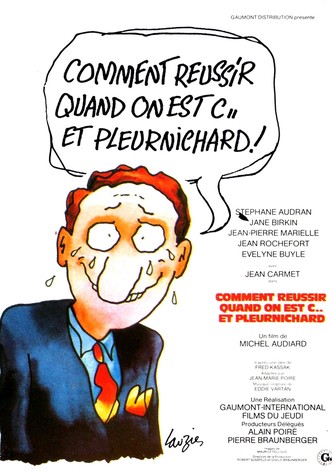 Comment réussir quand on est con et pleurnichard