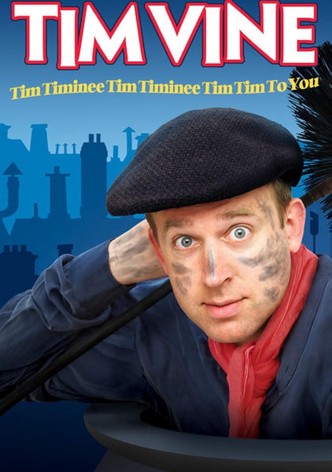 Tim Vine: Tim Timinee Tim Timinee Tim Tim to You
