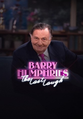 Barry Humphries: The Last Laugh