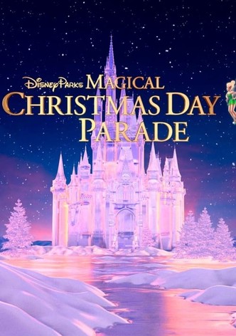 Disney Parks Magical Christmas Day Parade