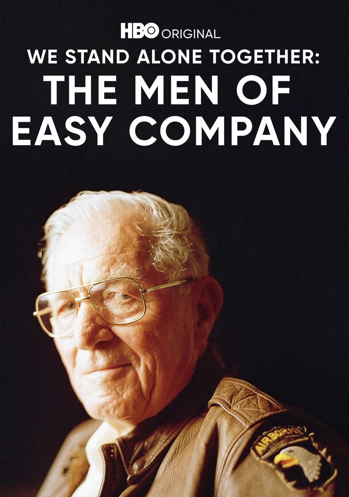 We Stand Alone Together The Men of Easy Company streaming