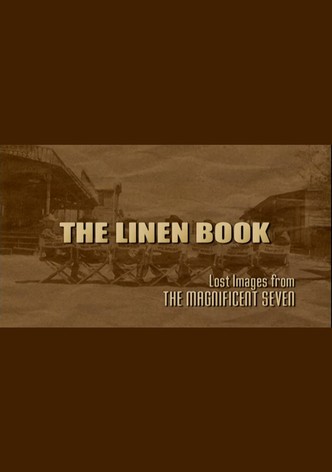 The Linen Book: Lost Images From 'The Magnificent Seven'