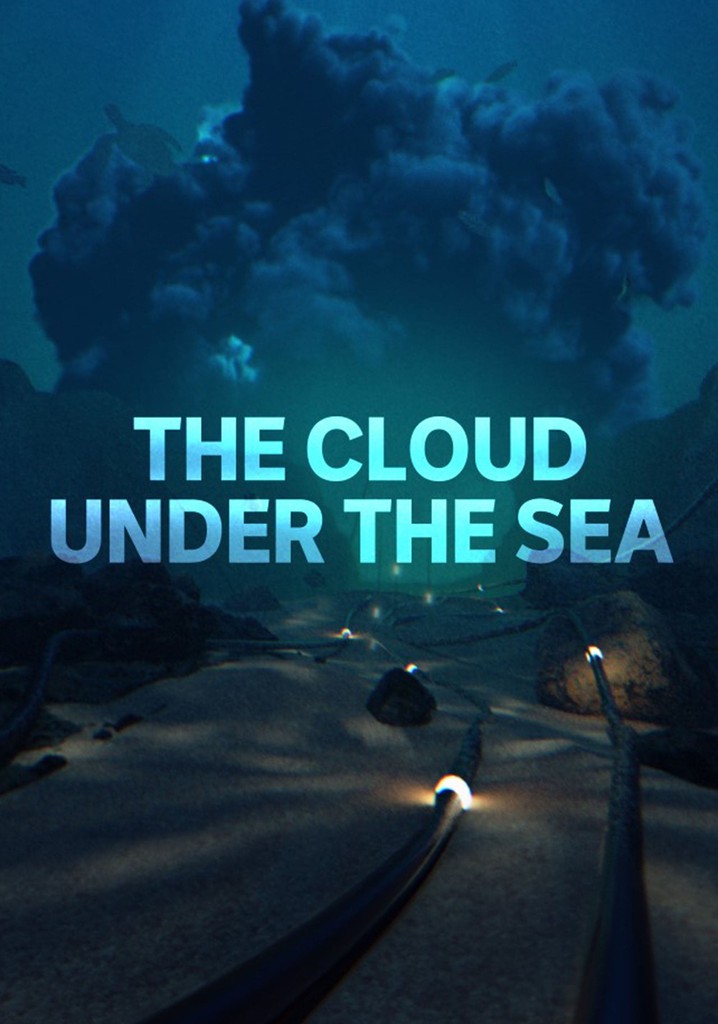 The Cloud Under the Sea