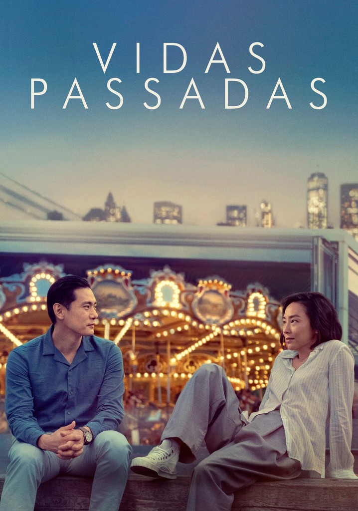 Vidas Passadas filme Veja onde assistir