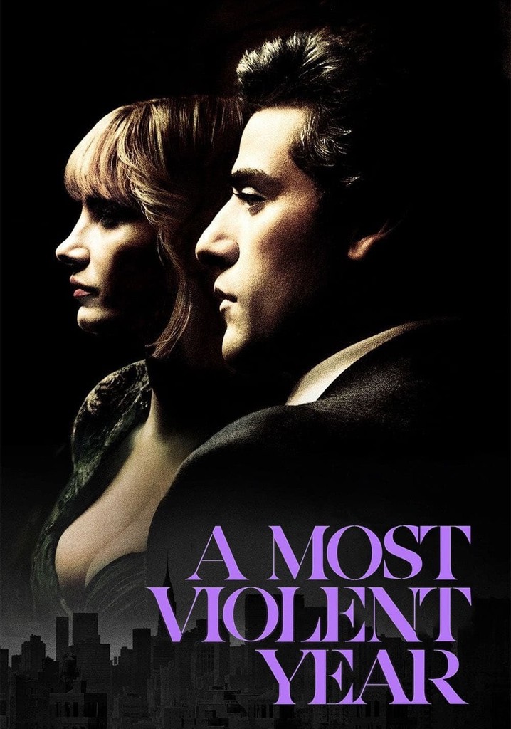 Where Can I Watch A Most Violent Year
