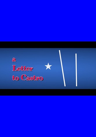 A Letter to Castro