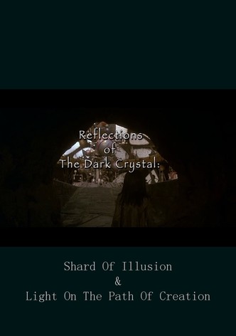 Reflections of 'The Dark Crystal'
