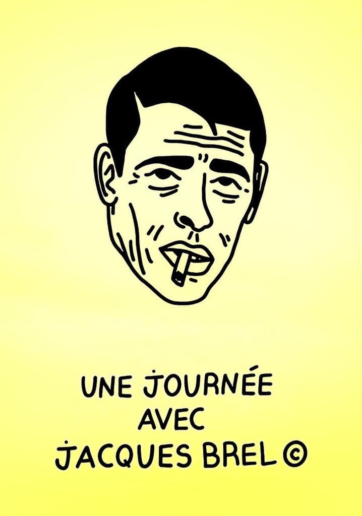 Une journée avec Jacques Brel