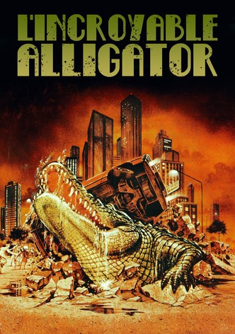 L'Incroyable Alligator