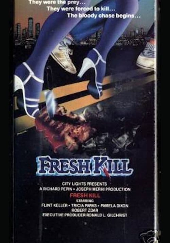 Fresh Kill streaming where to watch movie online?