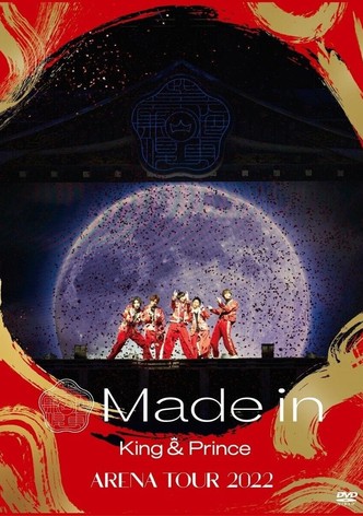 King & Prince ARENA TOUR 2022 〜Made in〜