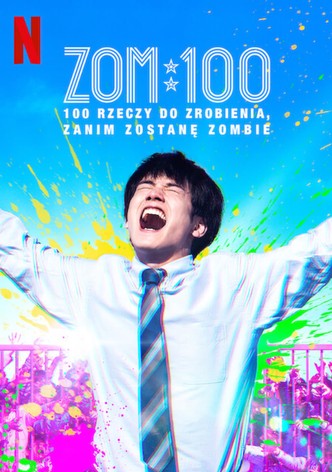 Zom 100: 100 rzeczy do zrobienia, zanim zostanę zombie