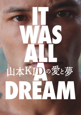 It Was All A Dream