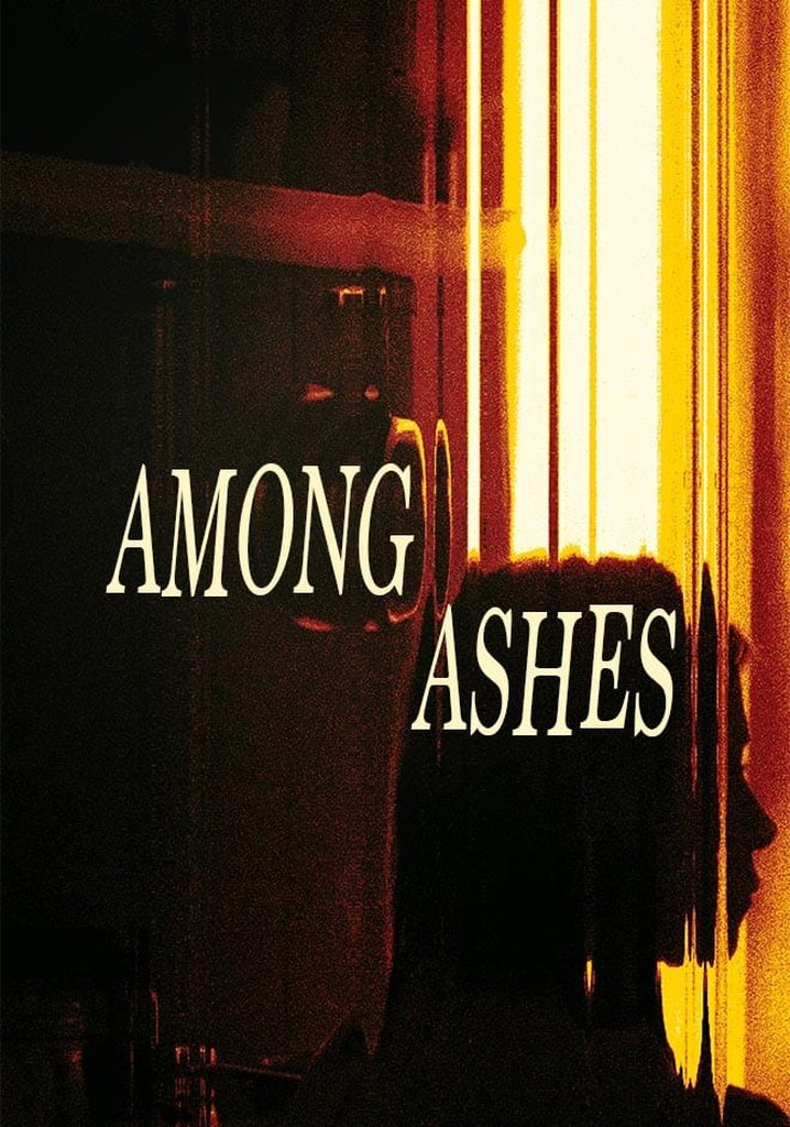 Among Ashes