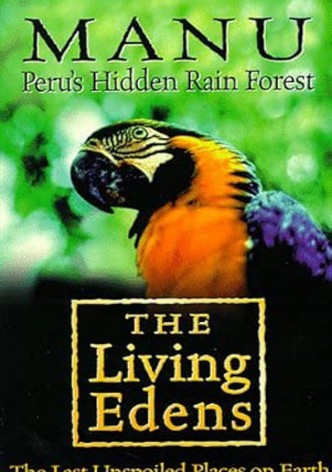 Manu: Peru's Hidden Rain Forest