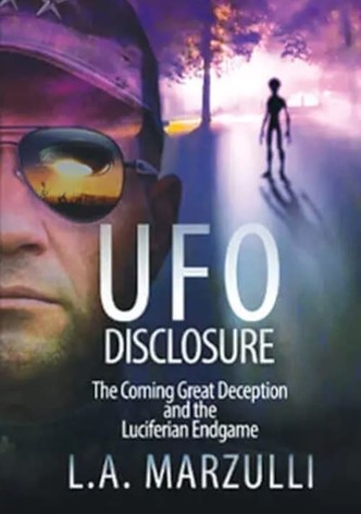 UFO Disclosure Part 1: The Coming Great Deception and the Luciferian Endgame