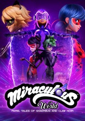 Miraculous World: Paris, Tales of Shadybug and Claw Noir