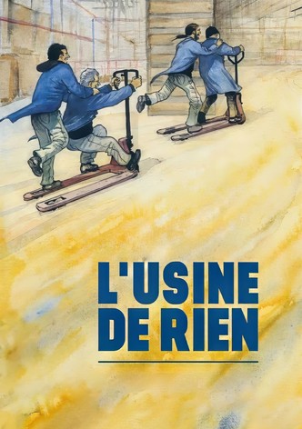L'Usine de rien