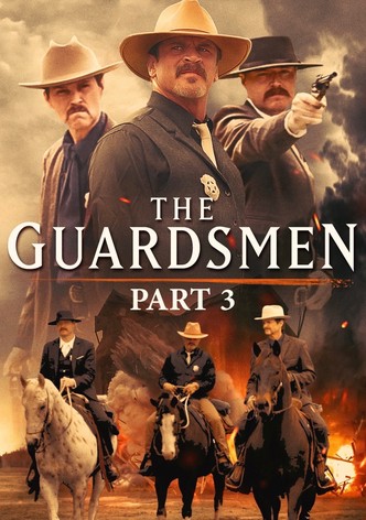 The Guardsmen: Part 3