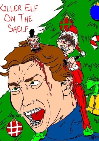 Killer Elf On The Shelf