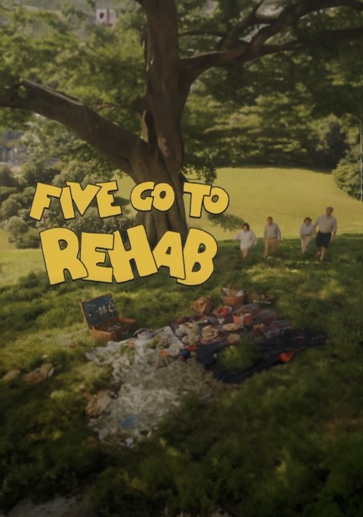 Five Go to Rehab