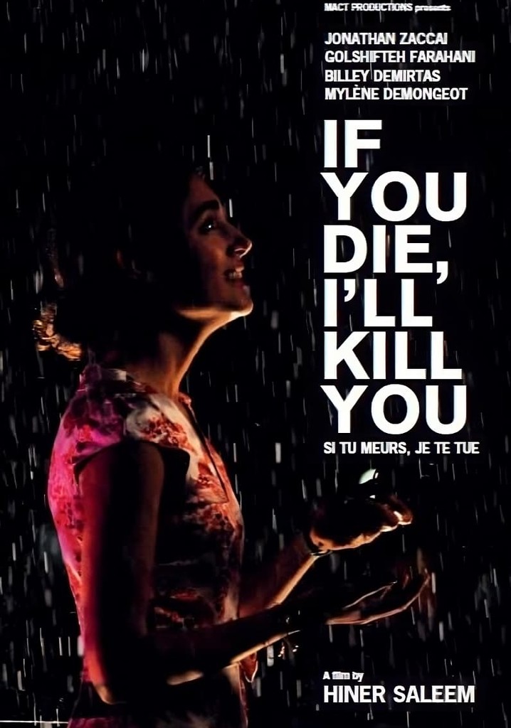 If You Die, I'll Kill You